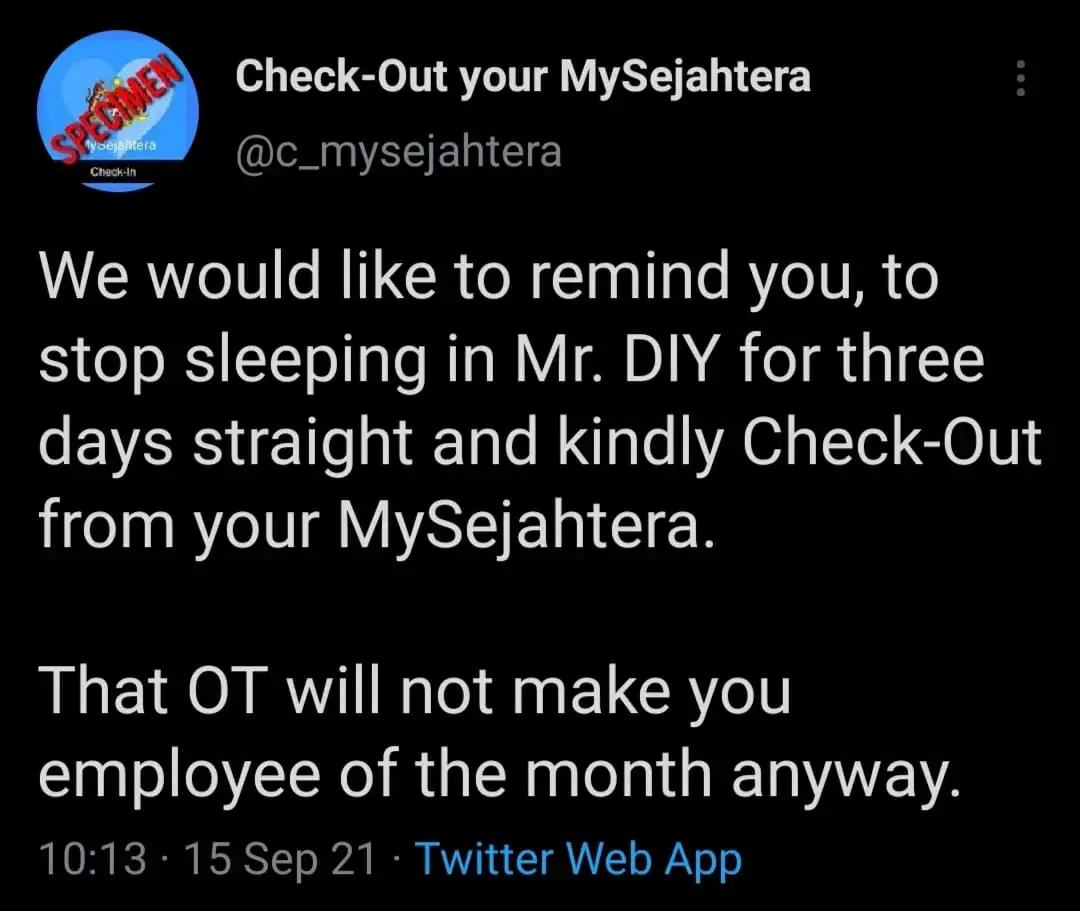 check out mysejahtera app. Screenshot from Satire account by creative Malaysians. 