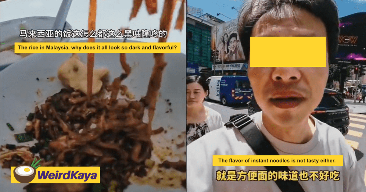 Chinese Tourist Claims M’sian Food Is Bad, Advises Others To Bring Instant Noodles With Them 