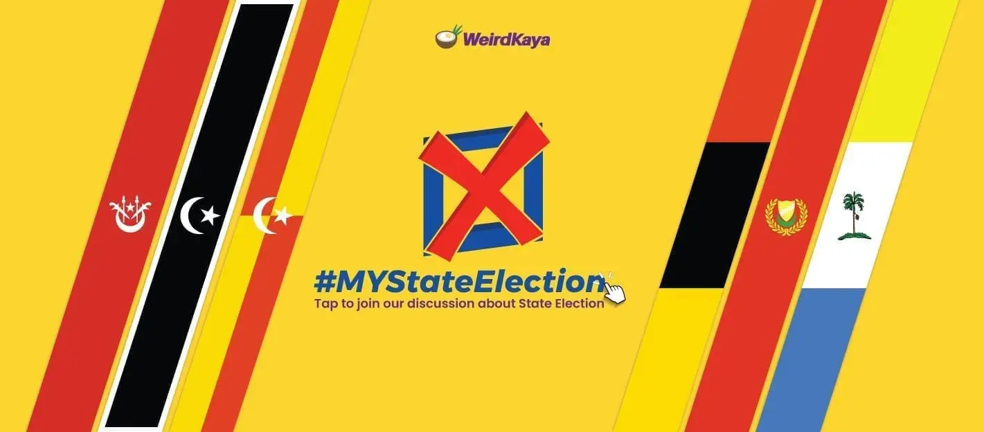 #MYStateElection | WeirdKaya