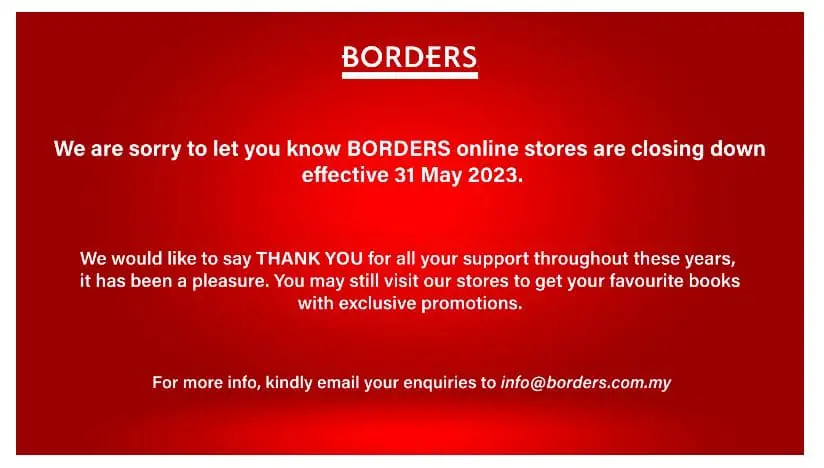 Borders Malaysia To Cease Operations After 18 Years, Will Close On Aug 31
