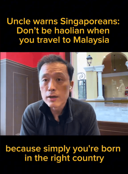 'Don't Be Haolian!' — SG Man Tells S'poreans To Be More Humble When Visiting M'sia