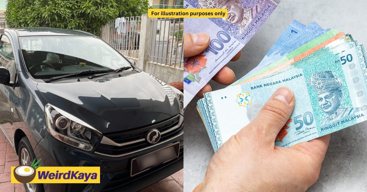 M'sian with rm . k salary borrows money from friends so he could buy a car to satisfy gf
