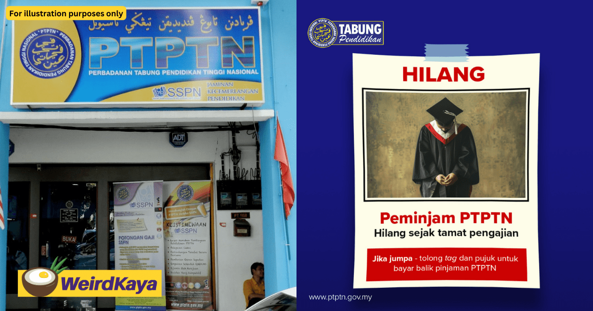 Tag Them! - PTPTN Seeks M’sians’ Help In Locating Those Who Haven’t Paid Their Study Loan 