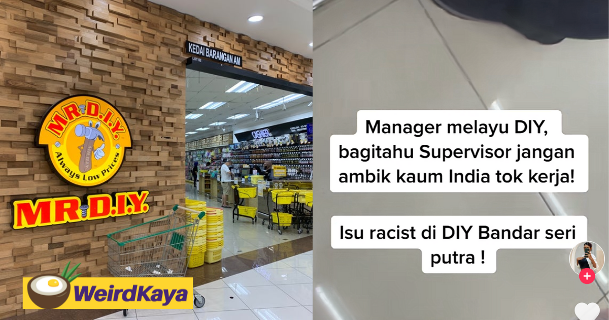 [video] mr diy manager accused of racism for allegedly refusing to hire indian employees | weirdkaya
