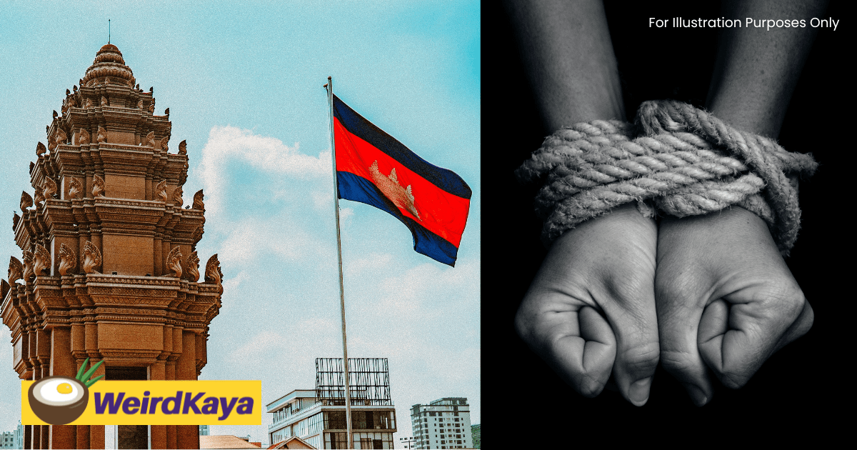 M'sian Woman's Cambodia Vacation Turns Into Nightmare After Getting Sold Off To Human Traffickers
