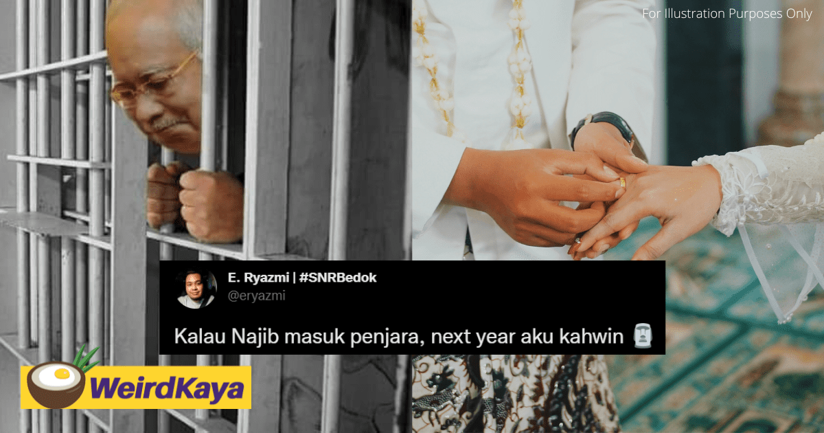"I'll Get Married Next Year If Najib Goes To Jail" — Netizen Ready To Fulfil Promise He Made On Twitter