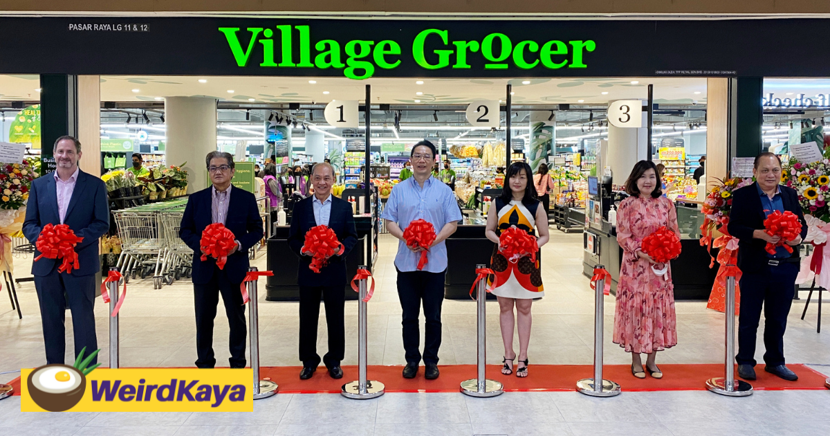 Village grocer is now expanding in the northern region with three new stores in penang! | weirdkaya