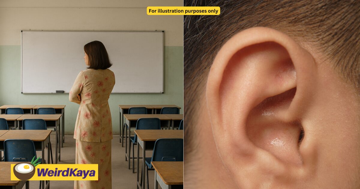 “Can’t Even Scold Kids Now” — M’sian Dad Reported Teacher For Tweaking Son’s Ear Over Unfinished Homework