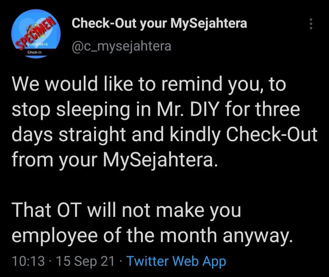 check out mysejahtera app. Screenshot from Satire account by creative Malaysians.