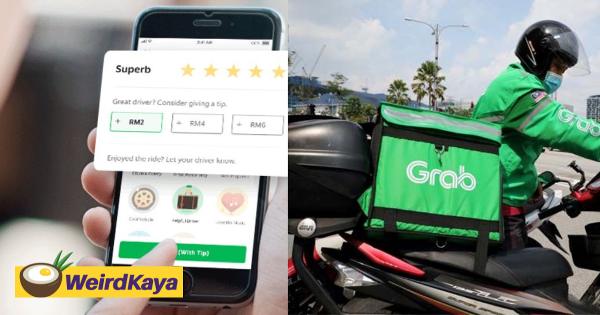 M'sians gave more than rm50mil in tips on grab in 2021, report shows | weirdkaya