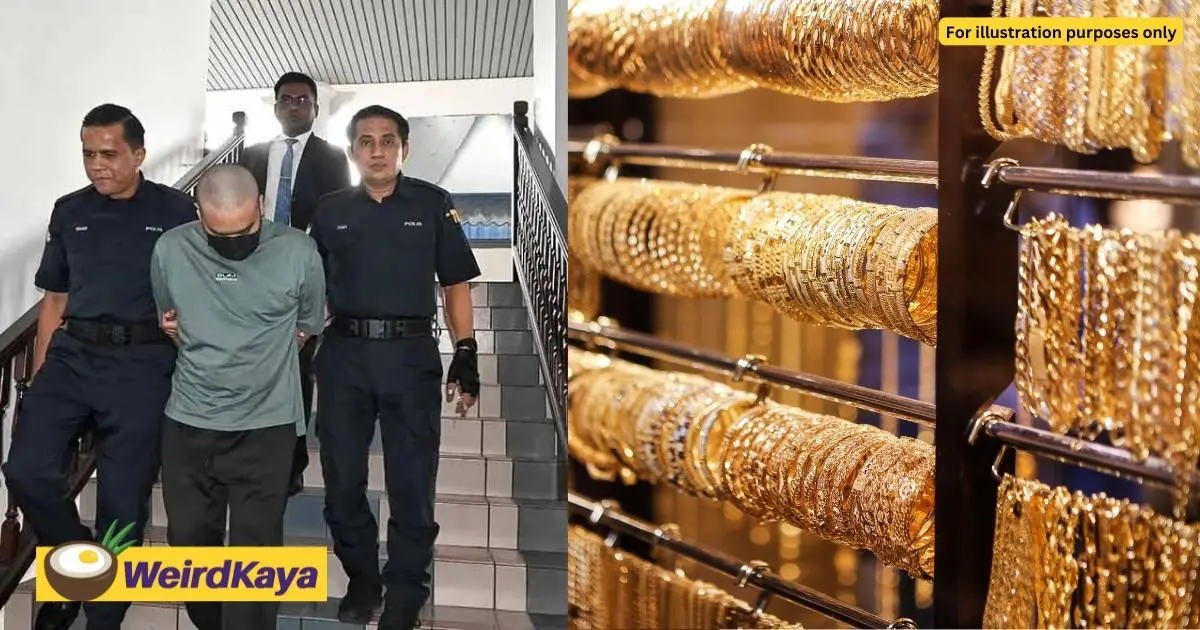 M'sian Man Robs Gold Store To Help GF Repay RM200K She Owed To Loan Sharks