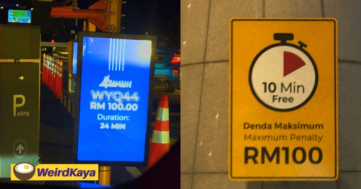 M'sian Man Slams RM100 Charge For 34-Minute Drop-Off At KLIA, Management Explains It Is A Penalty