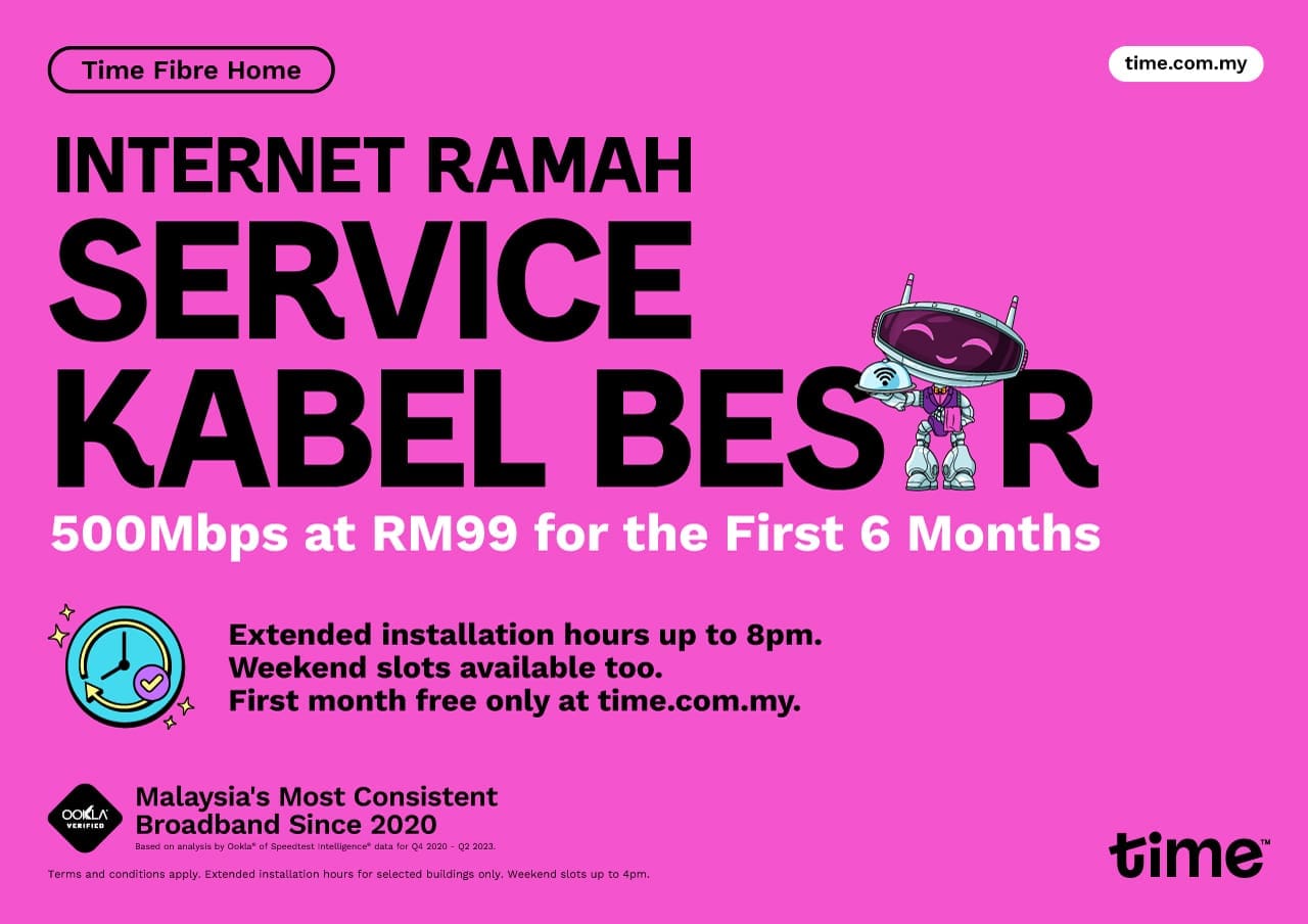 Affordable Internet Doesn’t Mean It’s ‘Ikan Bilis’ Service, Ok? Time Offers 500Mbps At Only RM99, With Service Kabel Besar!